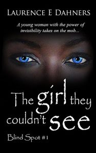 Download The Girl They Couldn’t See (Blind Spot #1) (Blind Spot Series) pdf, epub, ebook