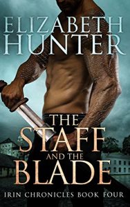Download The Staff and the Blade: Irin Chronicles Book Four pdf, epub, ebook