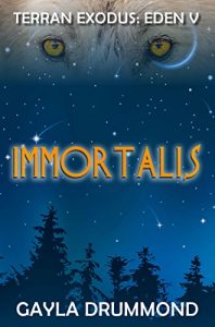Download Immortalis (TERRAN EXODUS: EDEN V Book 1) pdf, epub, ebook
