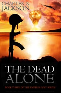 Download The Dead Alone (Empires Lost Book 3) pdf, epub, ebook