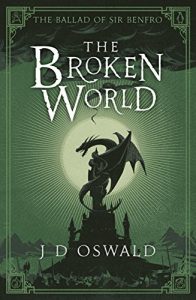 Download The Broken World: The Ballad of Sir Benfro Book Four pdf, epub, ebook