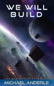 Download We Will Build (The Kurtherian Gambit Book 8) pdf, epub, ebook