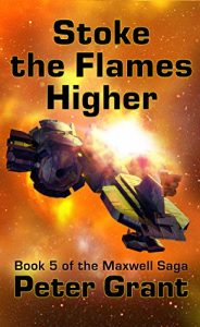 Download Stoke The Flames Higher (The Maxwell Saga Book 5) pdf, epub, ebook