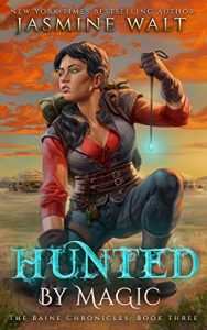 Download Hunted by Magic (The Baine Chronicles Book 3) pdf, epub, ebook