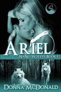 Download Ariel (Ariel: Nano Wolves Book 1) pdf, epub, ebook