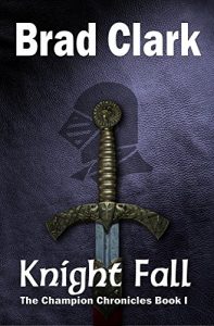 Download Knight Fall (The Champion Chronicles Book 1) pdf, epub, ebook