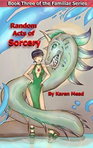 Download Random Acts of Sorcery (The Familiar Series Book 3) pdf, epub, ebook