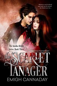 Download The Scarlet Tanager: Dark Fantasy Paranormal Romance (The Annika Brisby Series Book 3) pdf, epub, ebook