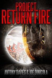 Download Project Return Fire: A Time Travel Action Adventure pdf, epub, ebook