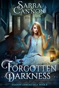 Download Forgotten Darkness (The Shadow Demons Saga Book 8) pdf, epub, ebook