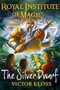 Download The Silver Dwarf (Royal Institute of Magic, Book 4) pdf, epub, ebook