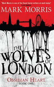 Download The Wolves of London (Obsidian Heart book 1) pdf, epub, ebook