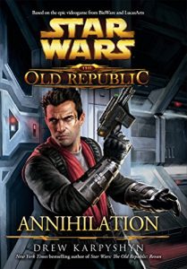 Download Annihilation (Star Wars: The Old Republic Book 4) pdf, epub, ebook