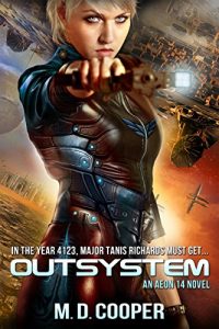 Download Outsystem: A Military Science Fiction Space Opera Epic: Aeon 14 (The Intrepid Saga) pdf, epub, ebook