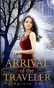 Download Arrival of the Traveler (Waldgrave Book 1) pdf, epub, ebook