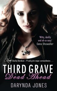 Download Third Grave Dead Ahead: Number 3 in series (Charley Davidson) pdf, epub, ebook
