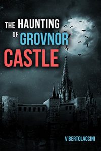 Download The Haunting of Grovnor Castle 2017 pdf, epub, ebook