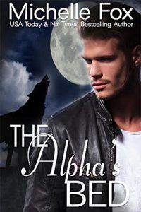 Download The Alpha’s Bed: Huntsville Pack Series Free Werewolf Romance pdf, epub, ebook