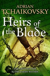Download Heirs of the Blade (Shadows of the Apt Book 7) pdf, epub, ebook