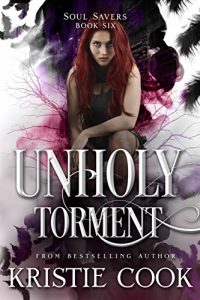 Download Unholy Torment (Soul Savers Book 6) pdf, epub, ebook