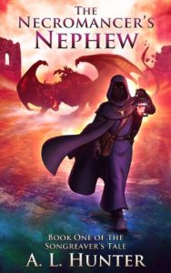 Download The Necromancer’s Nephew (The Songreaver’s Tale series Book 1) pdf, epub, ebook