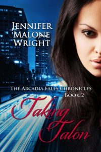 Download Taking Talon (The Arcadia Falls Chronicles series Book 2) pdf, epub, ebook