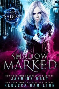Download Shadow Marked: an Urban Fantasy Novel (Shadows of Salem Book 2) pdf, epub, ebook