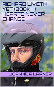 Download Richard Liveth Yet (Book III): Hearts Never Change pdf, epub, ebook