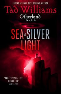 Download Sea of Silver Light: Otherland Book 4 pdf, epub, ebook