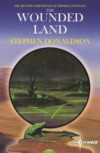 Download The Wounded Land: The Second Chronicles of Thomas Covenant Book One (The Second Chronicles of Thomas Covenant the Unbeliever 1) pdf, epub, ebook