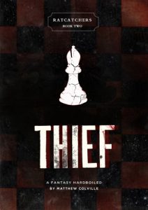 Download Thief: A Fantasy Hardboiled (Ratcatchers Book 2) pdf, epub, ebook