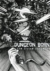 Download Dungeon Born (The Divine Dungeon Book 1) pdf, epub, ebook