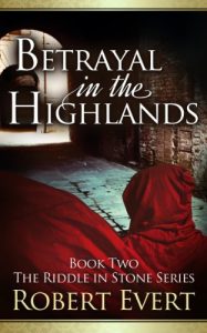 Download Betrayal in the Highlands: The Riddle in Stone Series – Book Two pdf, epub, ebook