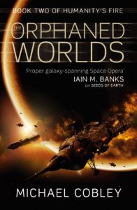 Download The Orphaned Worlds: Book Two of Humanity’s Fire pdf, epub, ebook