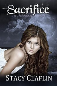 Download Sacrifice (The Transformed Series Book 6) pdf, epub, ebook