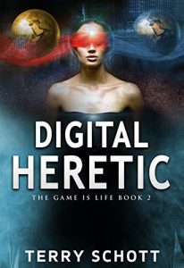Download Digital Heretic (The Game is Life Book 2) pdf, epub, ebook