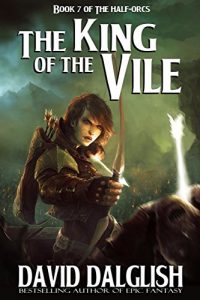 Download The King of the Vile (The Half-Orcs Book 7) pdf, epub, ebook