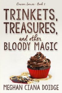 Download Trinkets, Treasures, and Other Bloody Magic (Dowser Series Book 2) pdf, epub, ebook