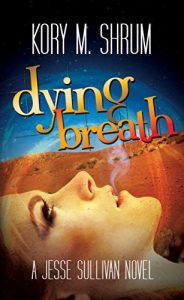 Download Dying Breath (Dying for a Living Book 6) pdf, epub, ebook