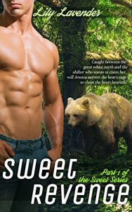 Download Sweet Revenge:A Wealthy Bear Shifter Rancher Thriller Romance (The Sweet Series Book 1) pdf, epub, ebook