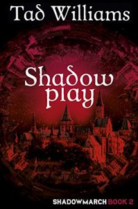 Download Shadowplay: Shadowmarch Book 2 pdf, epub, ebook