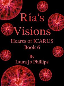 Download Ria’s Visions (Hearts of ICARUS Book 6) pdf, epub, ebook