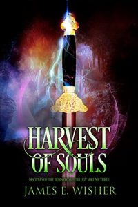 Download Harvest of Souls: Disciples of the Horned One Volume Three (Soul Force Saga Book 3) pdf, epub, ebook