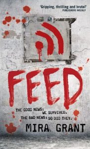 Download Feed: The Newsflesh Trilogy: Book 1 pdf, epub, ebook