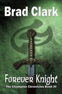 Download Forever Knight (The Champion Chronicles Book 3) pdf, epub, ebook