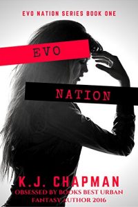 Download EVO Nation: EVO Nation Series: Book One (science fiction/ urban fantasy) pdf, epub, ebook