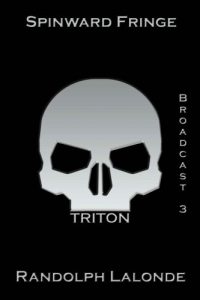 Download Spinward Fringe Broadcast 3: Triton pdf, epub, ebook
