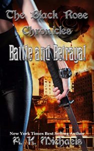 Download The Black Rose Chronicles, Battle and Betrayal: Book 3 pdf, epub, ebook
