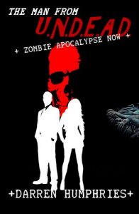 Download The Man From U.N.D.E.A.D. 2 – Zombie Apocalypse Now pdf, epub, ebook
