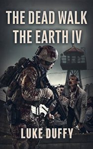 Download The Dead Walk The Earth: Part IV pdf, epub, ebook